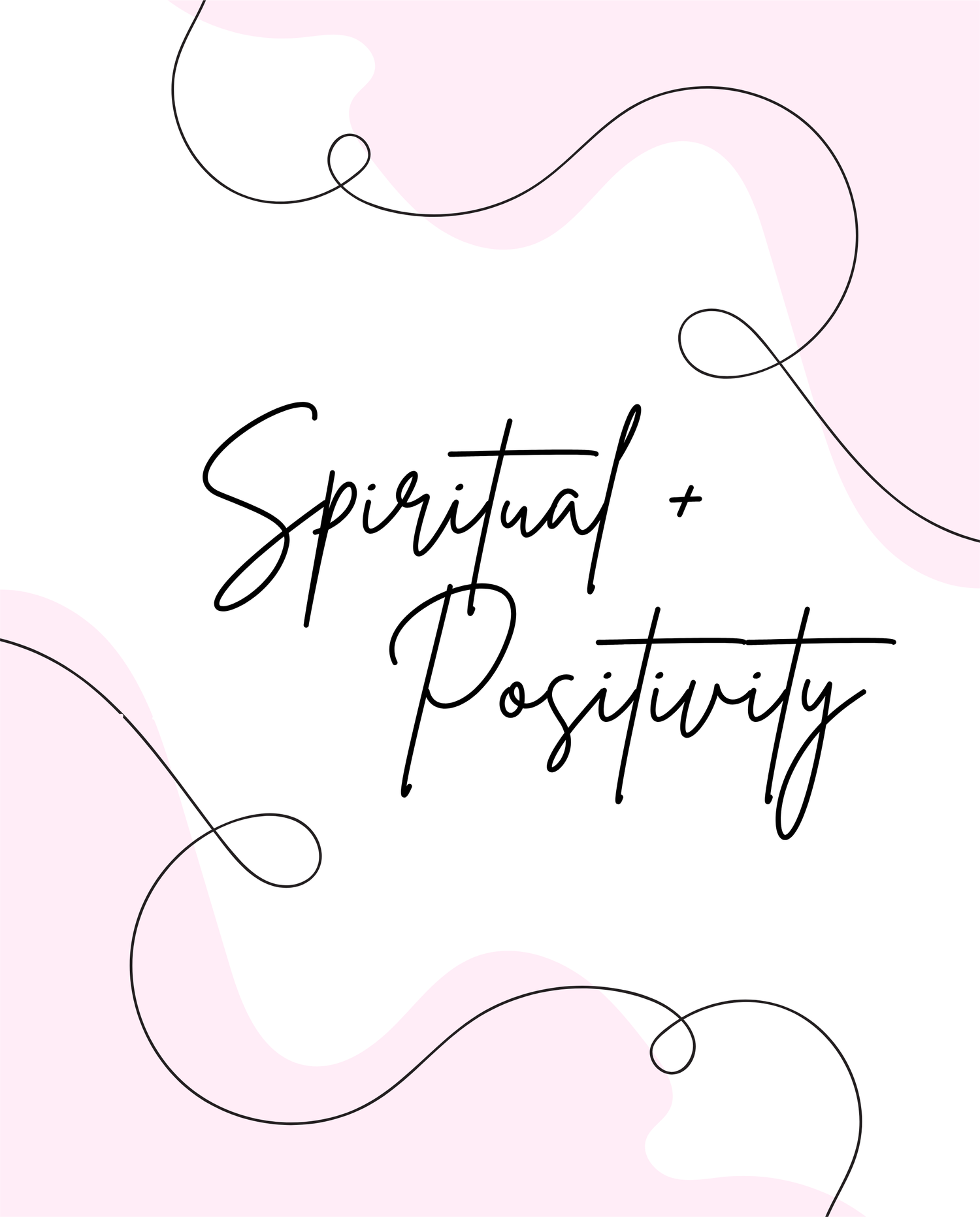 Spiritual + Positivity