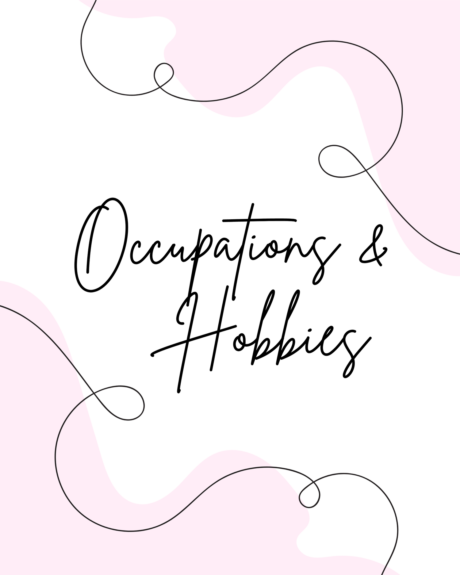 Occupations + Hobbies