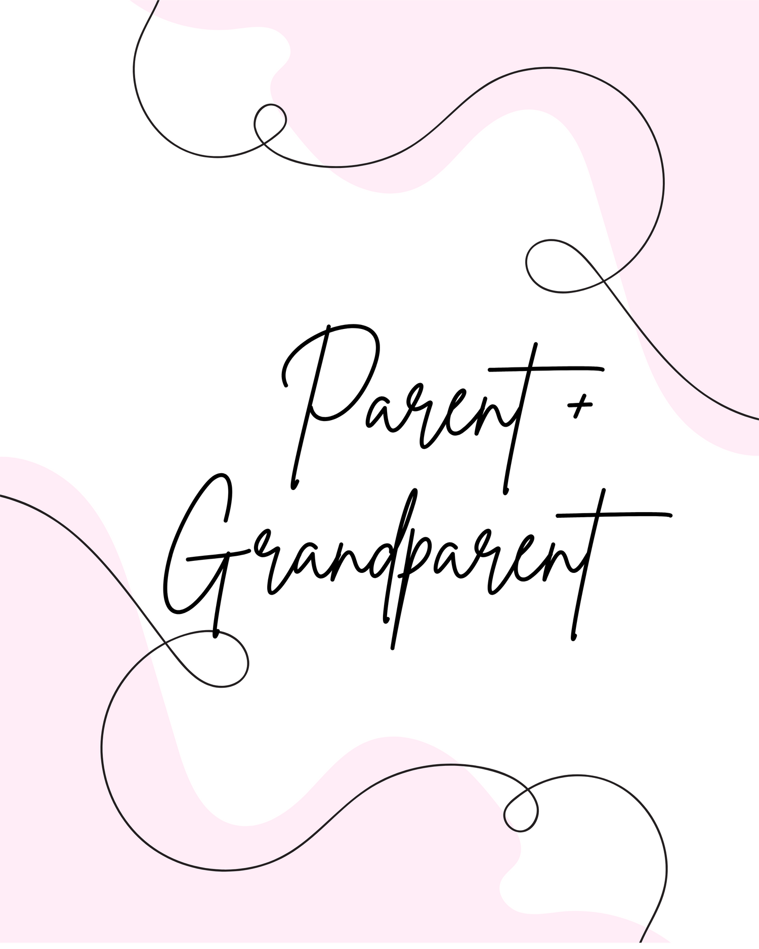 Parent + Grandparent